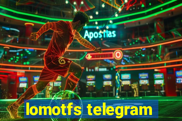 lomotfs telegram